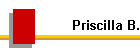 Priscilla B.